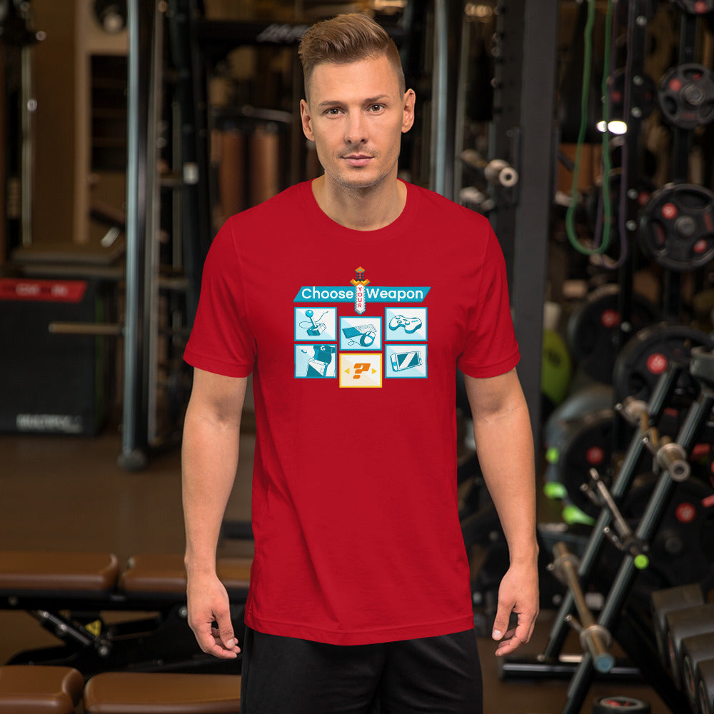 Choose your weapon unisex tee