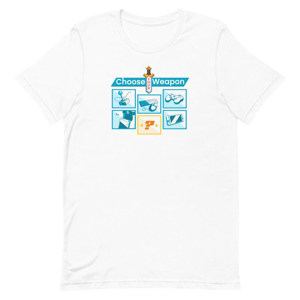 Choose your weapon unisex tee